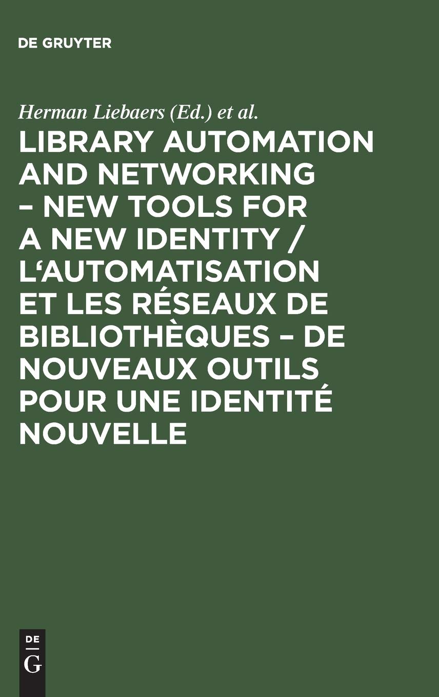 Buy Library Automation and Networking-New Tools for a New Identity: European Conference, 9-11 May 1990, Brussels — BookShops.in
