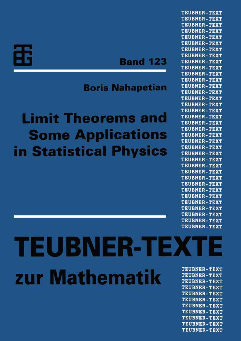 Buy Limit Theorems and Some Applications in Statistical Physics: 123 (Teubner-Texte zur Mathematik) — BookShops.in