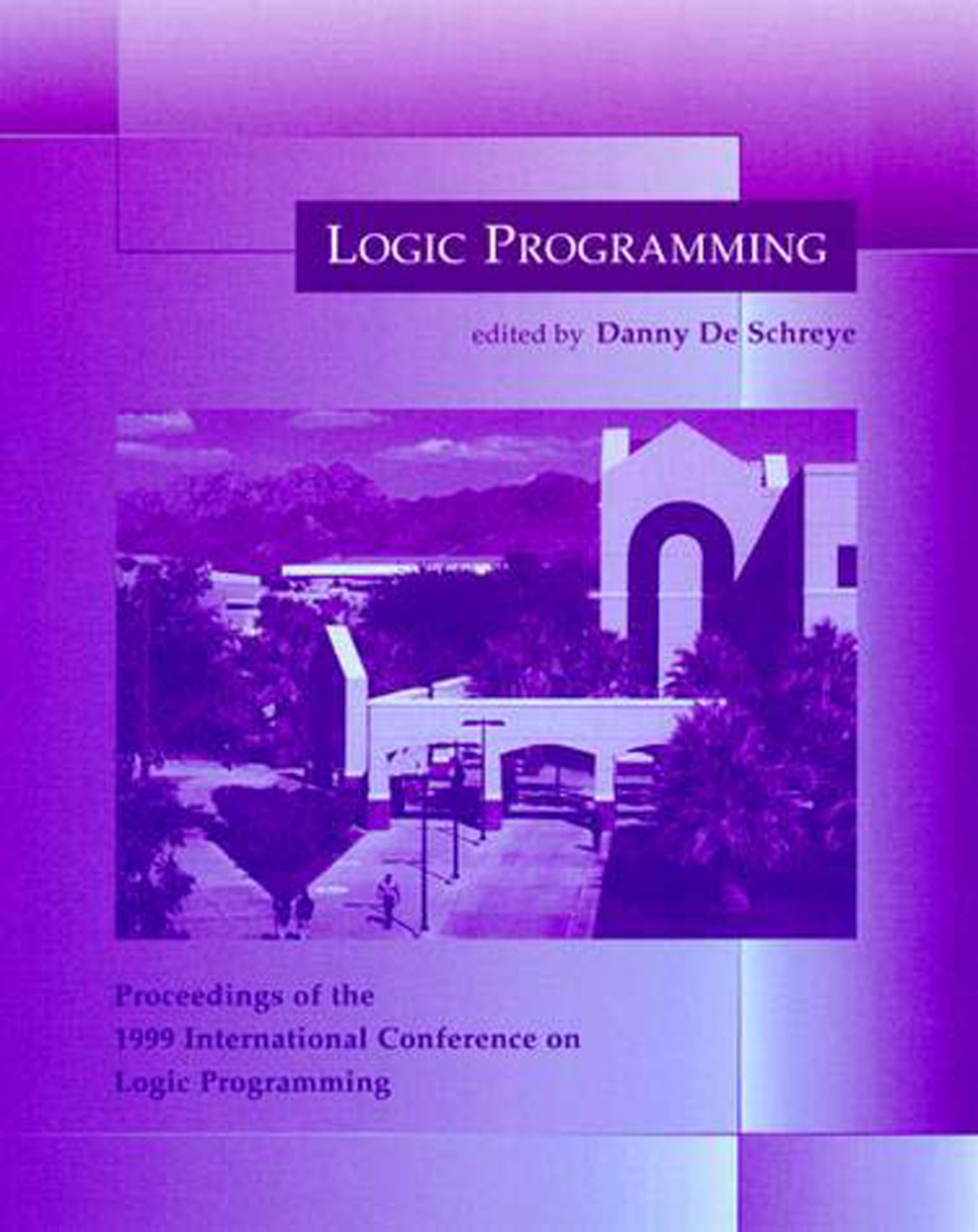 Buy Logic Programming: 1999 Conference by Danny de Schreye — BookShops.in