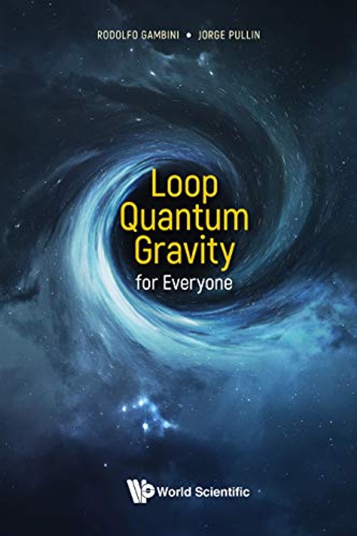 Buy Loop Quantum Gravity For Everyone by Rodolfo Gambini — BookShops.in