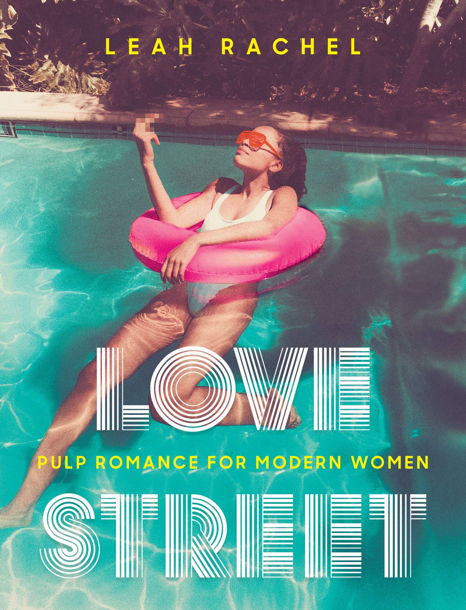 Buy Love Street: Pulp Romance for Modern Women by Leah Rachel โ BookShops.in