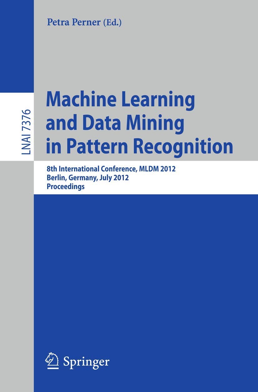 Buy Machine Learning and Data Mining in Pattern Recognition (English, Petra Perner) — BookShops.in