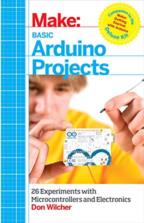 Basic Arduino Projects - 26 Experiments with Microcontrollers and Electronics view 2