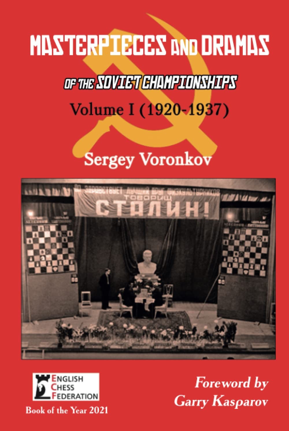 Buy Masterpieces and Dramas of the Soviet Championships: Volume I by Sergey Voronkov — BookShops.in