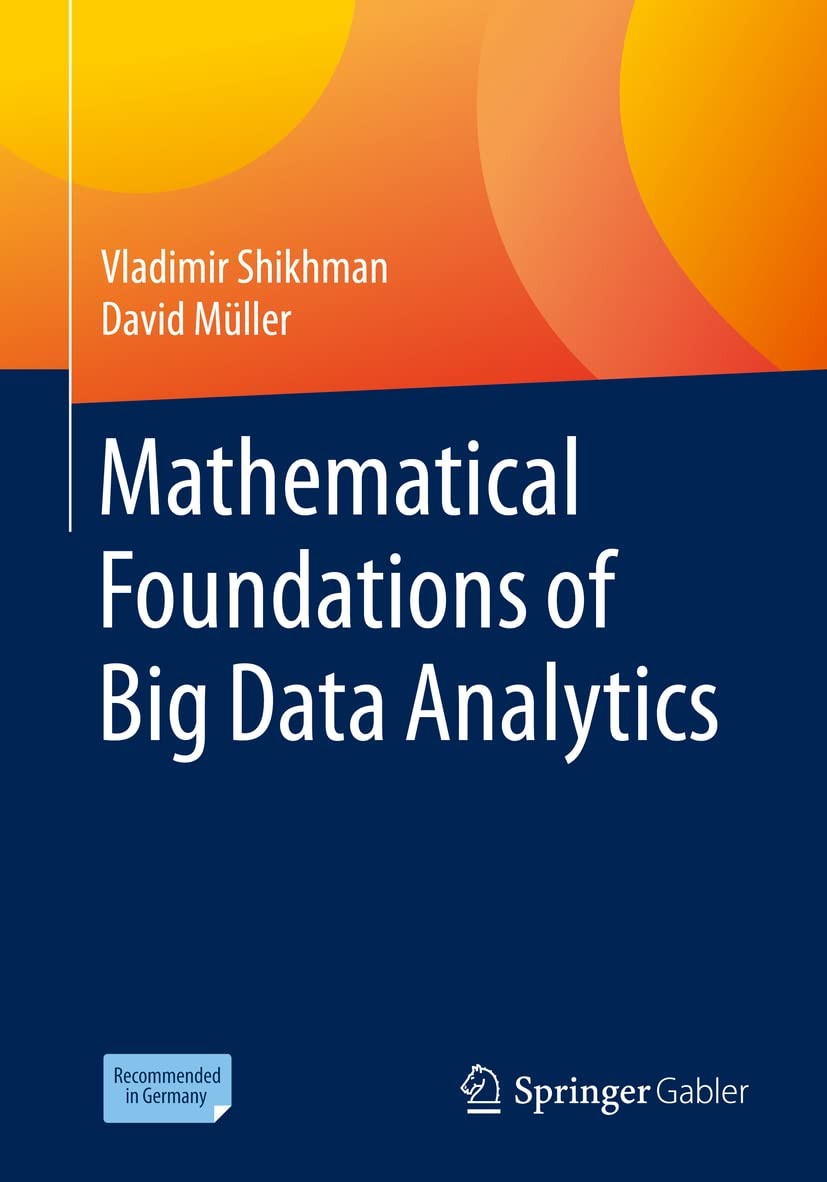 Buy Mathematical Foundations of Big Data Analytics (English, Vladimir Shikhman) — BookShops.in