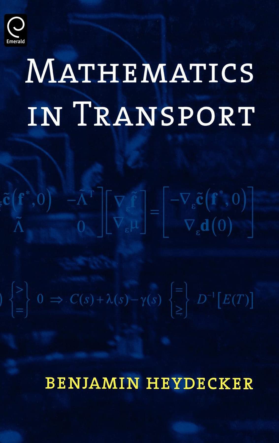 Buy Mathematics in Transport by Ben Heydecker — BookShops.in