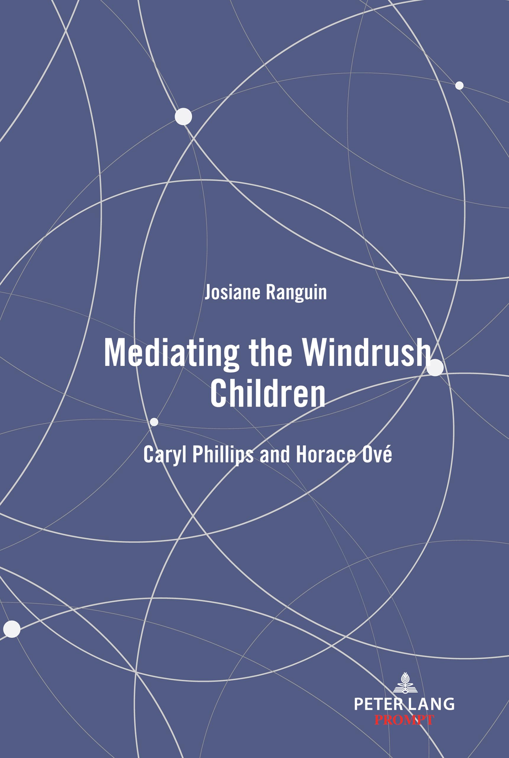 Buy Mediating the Windrush Children: Caryl Phillips and Horace Ové (Prompt) — BookShops.in