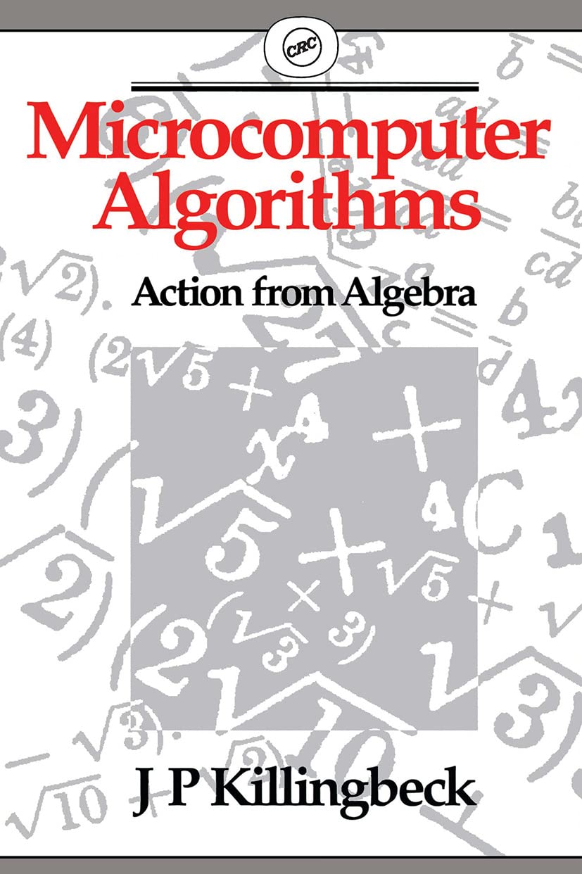 Buy Microcomputer Algorithms: Action from Algebra by John Killin — BookShops.in