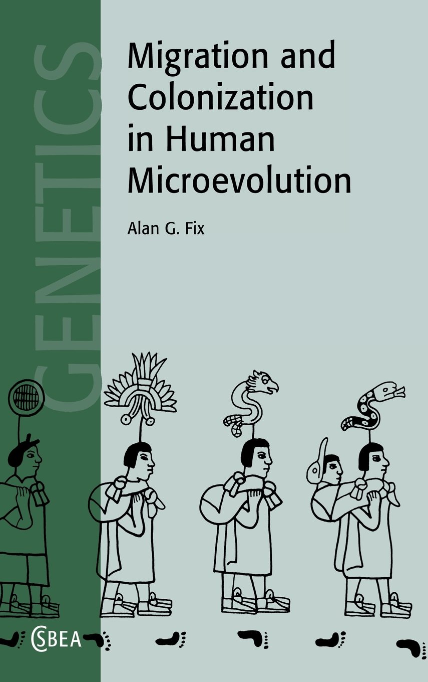 Buy Migration and Colonization in Human Microevolution: 24 by Al — BookShops.in