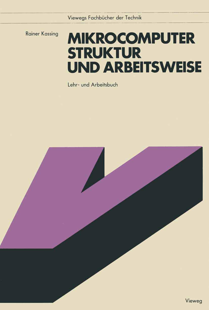 Buy Mikrocomputer, Struktur und Arbeitsweise by Rainer Kassing — BookShops.in