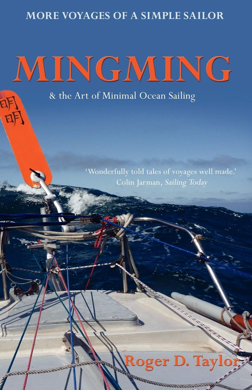 Buy Mingming & the Art of Minimal Ocean Sailing by Roger D. Tayl — BookShops.in