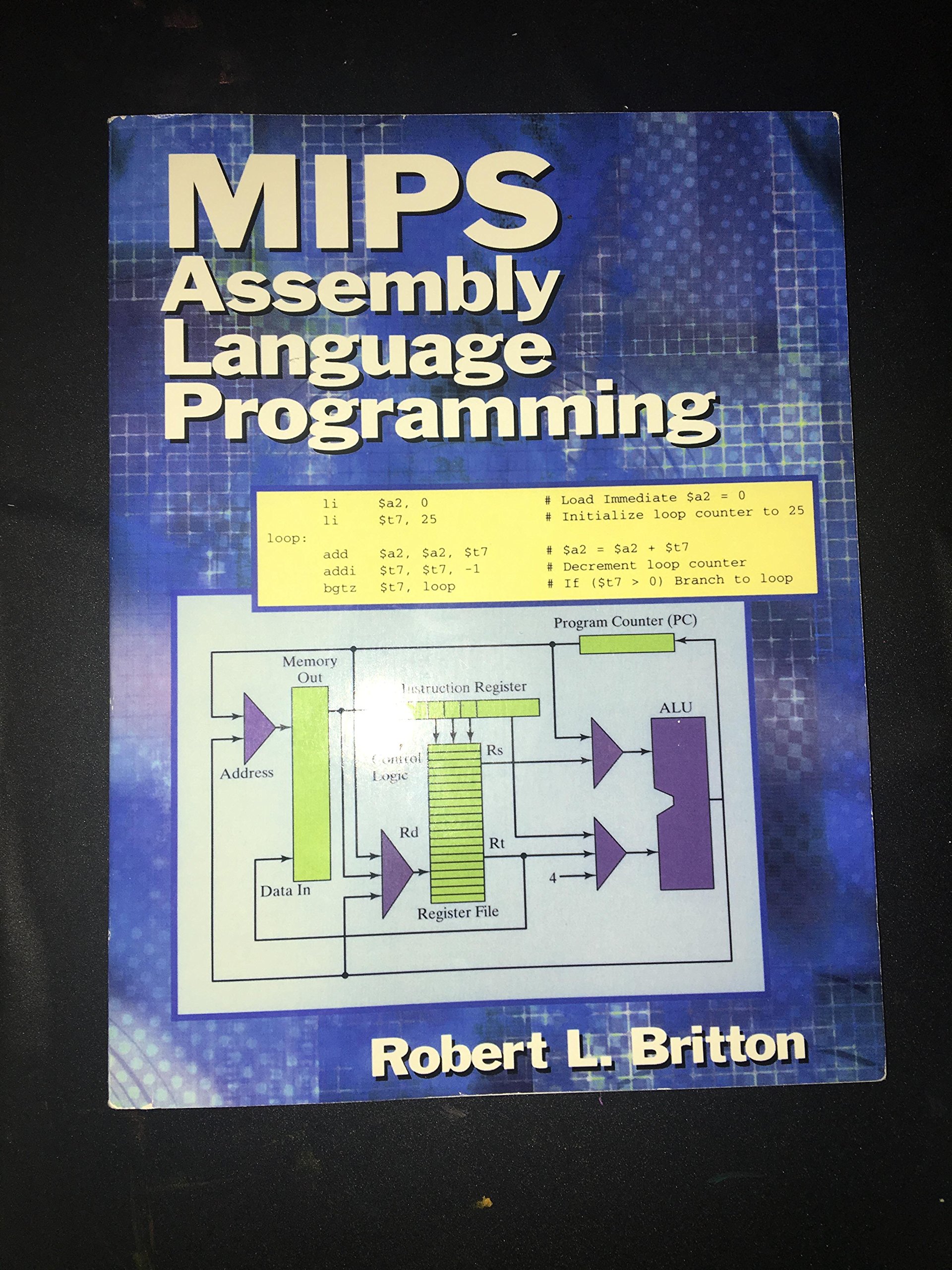 Buy Mips Assembly Language Programming by Britton Robert โ BookShops.in