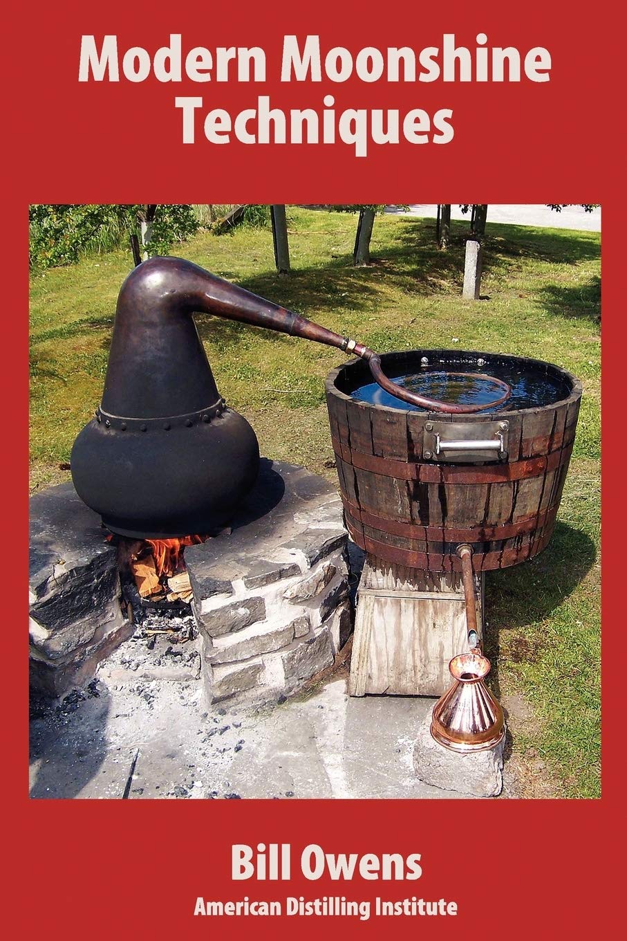 Buy Modern Moonshine Techniques by Bill Owens — BookShops.in