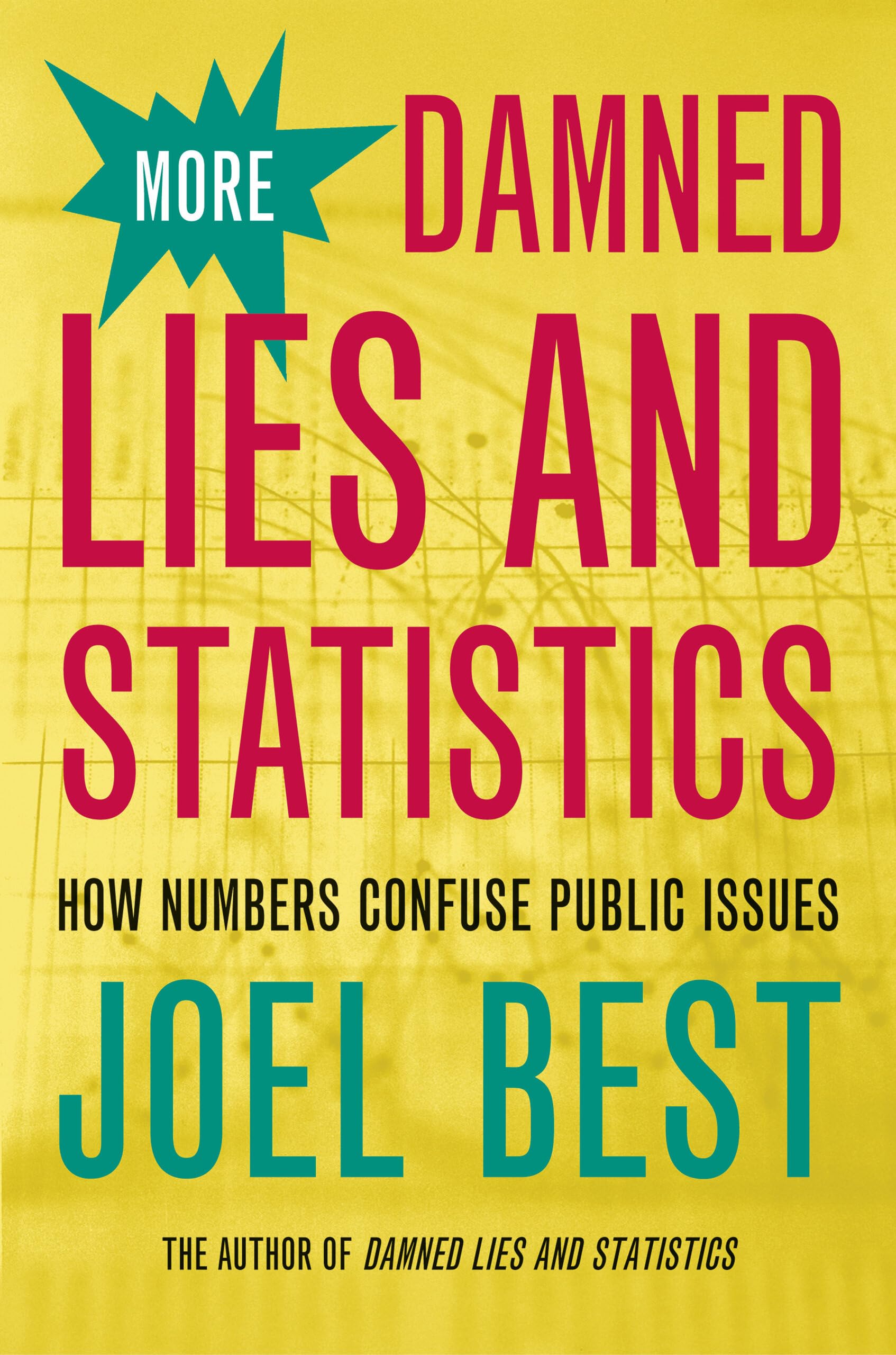 Buy More Damned Lies and Statistics by Joel Best — BookShops.in