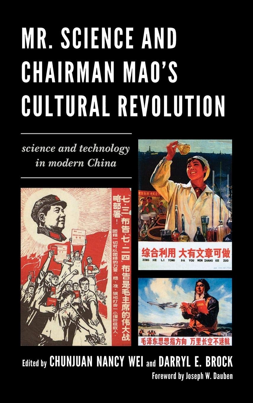Buy Mr. Science and Chairman Mao's Cultural Revolution by Chunjuan Nancy Wei – Chinese Science History — BookShops.in