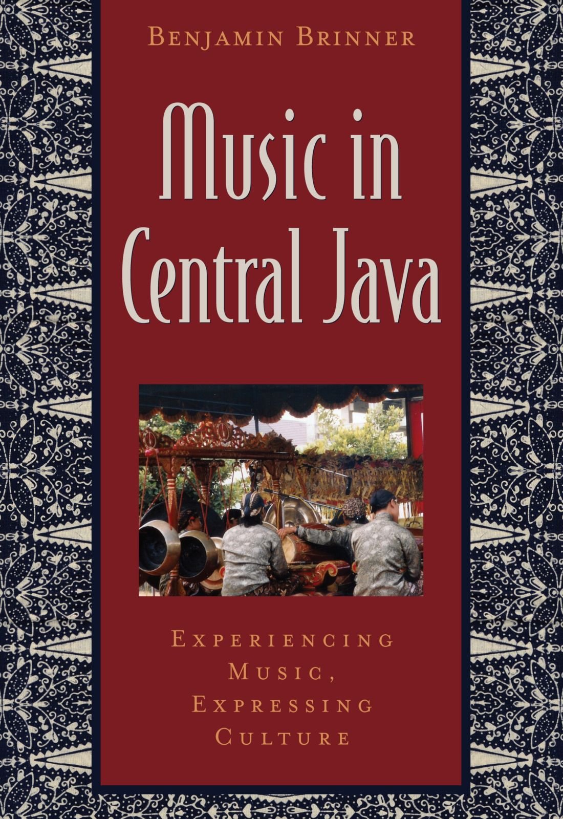 Buy Music in Central Java by Benjamin Brinner โ BookShops.in