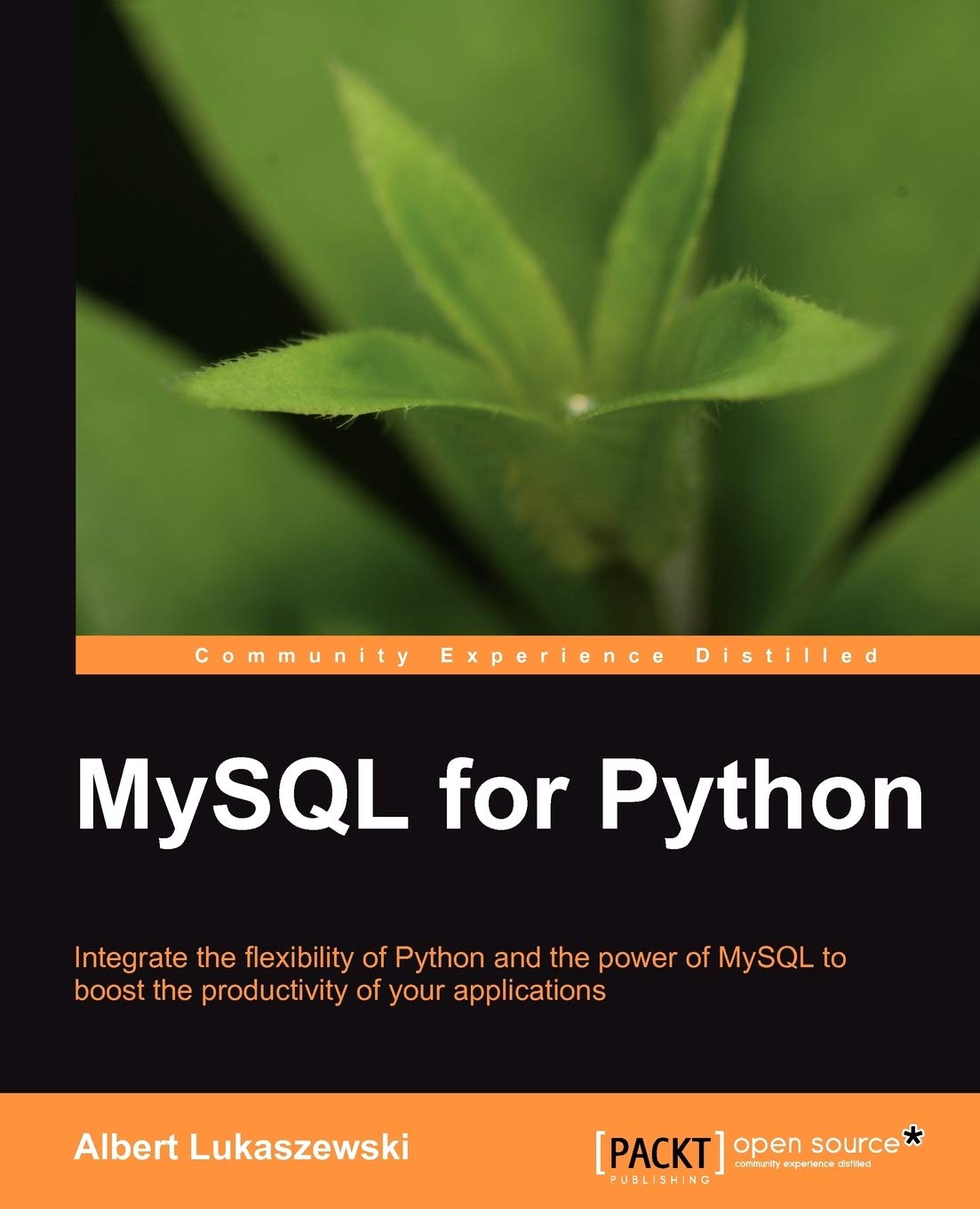 Buy MySQL for Python: Integrate the Flexibility of Python and th — BookShops.in