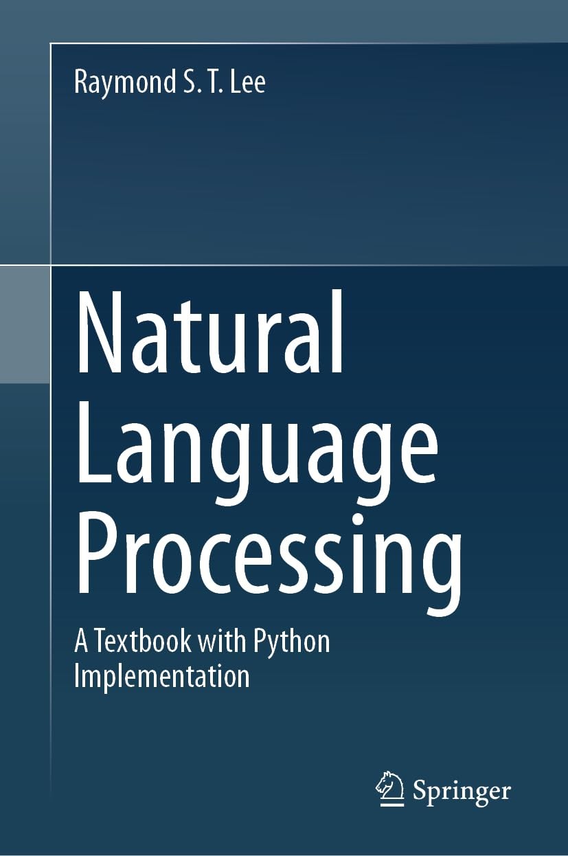 Buy Natural Language Processing by Raymond S. T. Lee — BookShops.in