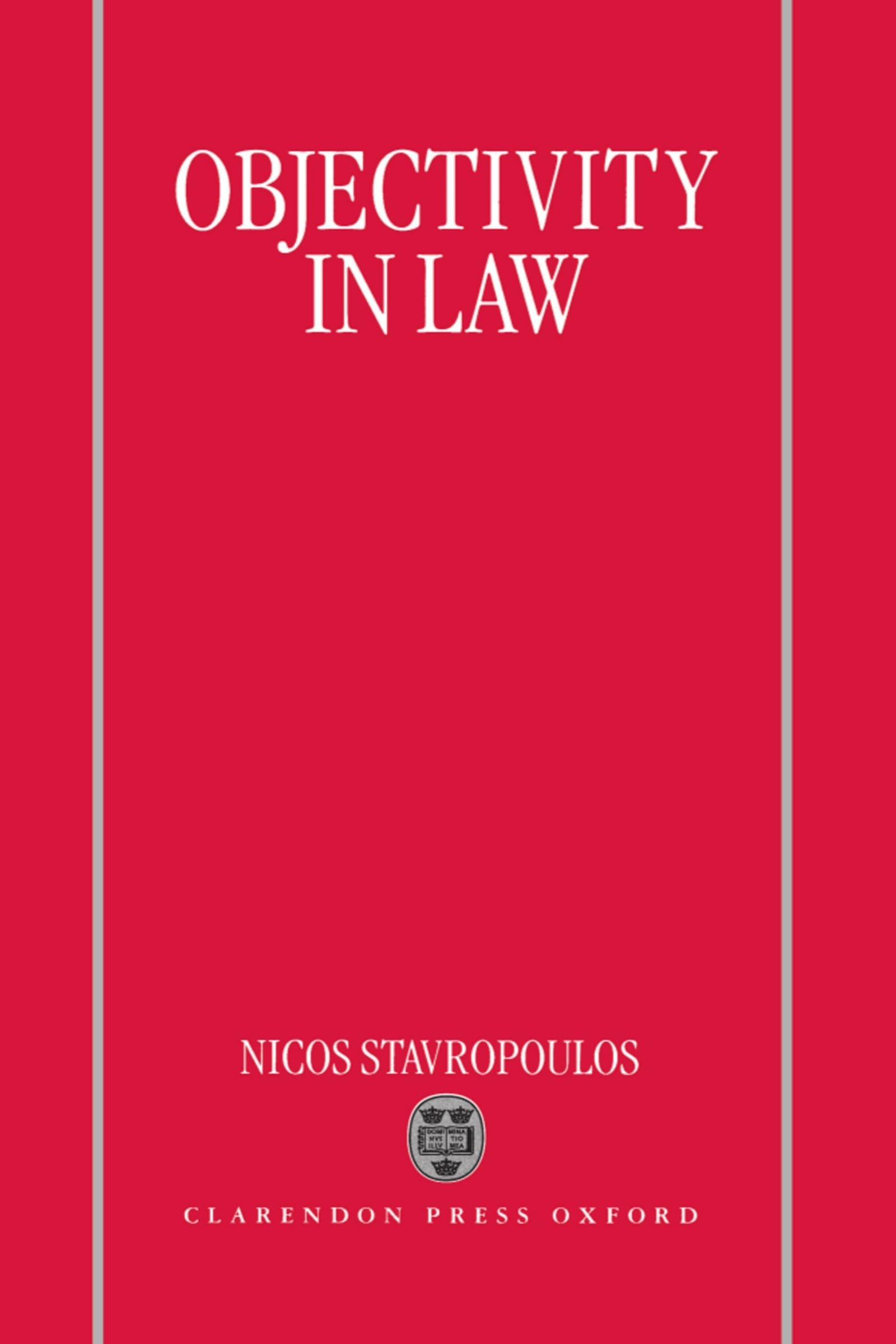 Buy Objectivity in Law by Nicos Stavropoulos — BookShops.in