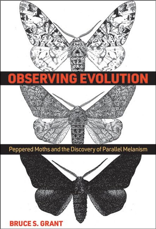 Buy Observing Evolution: Peppered Moths by Bruce S. Grant — BookShops.in