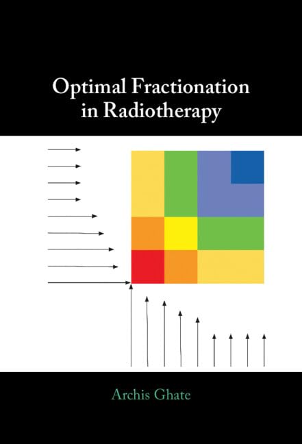 Buy Optimal Fractionation in Radiotherapy โ BookShops.in