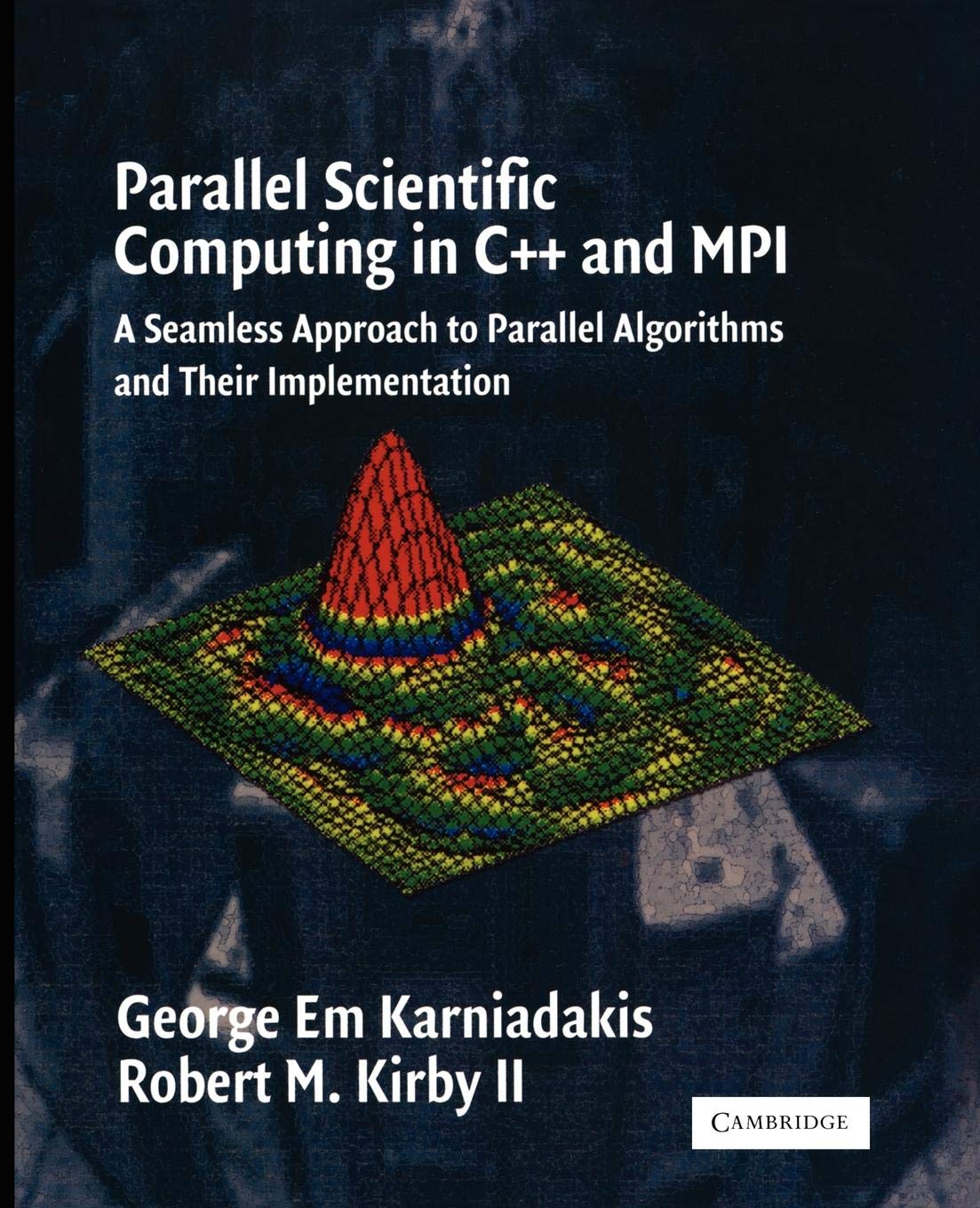 Buy Parallel Scientific Computing in C++ and MPI by Karniadakis — BookShops.in