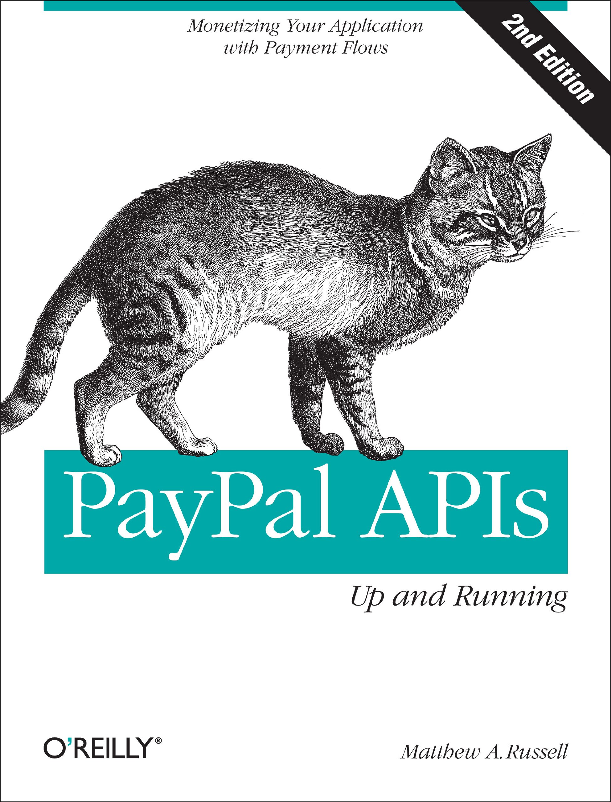 Buy PayPal APIs – Up and Running: Monetizing Your Application with Payment Flows by Matthew A. Russell — BookShops.in