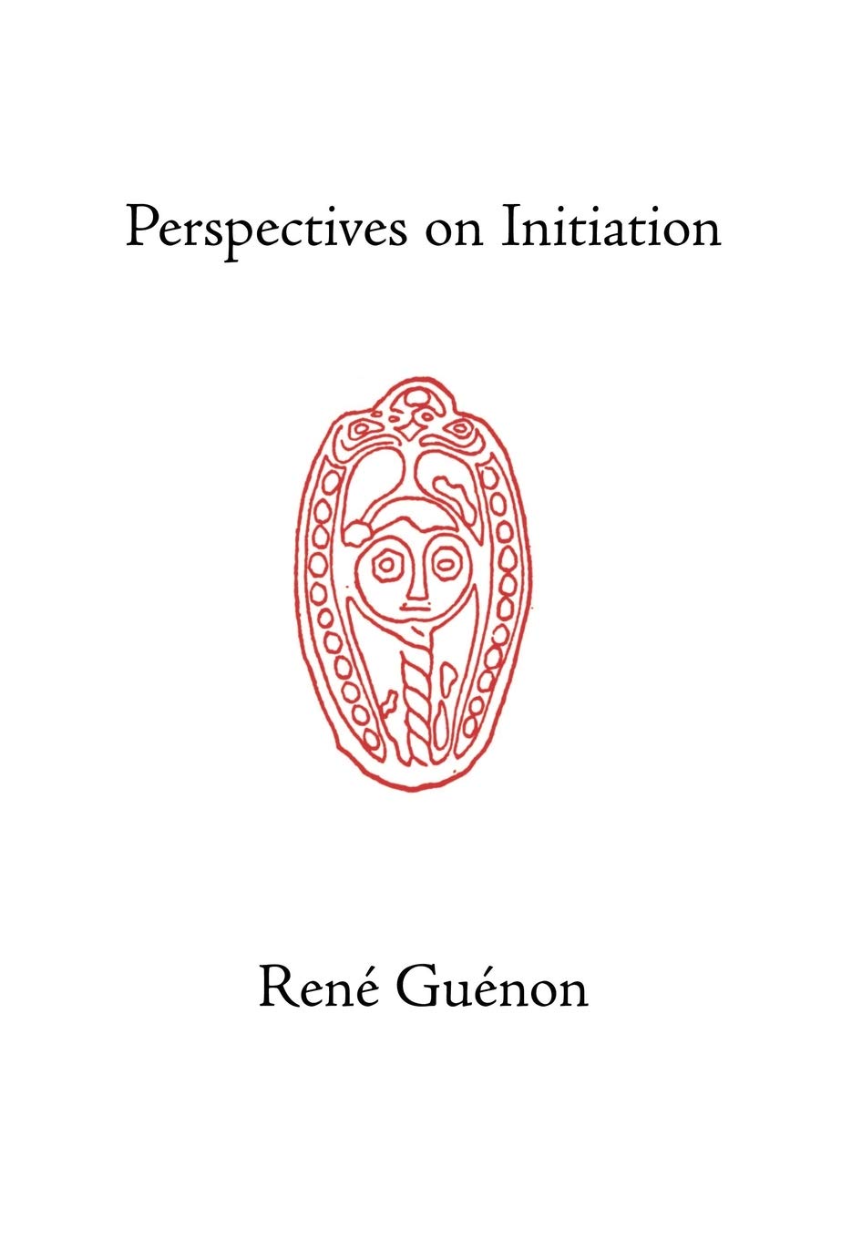 Buy Perspectives on Initiation by René Guénon – Esoteric Philosophy — BookShops.in