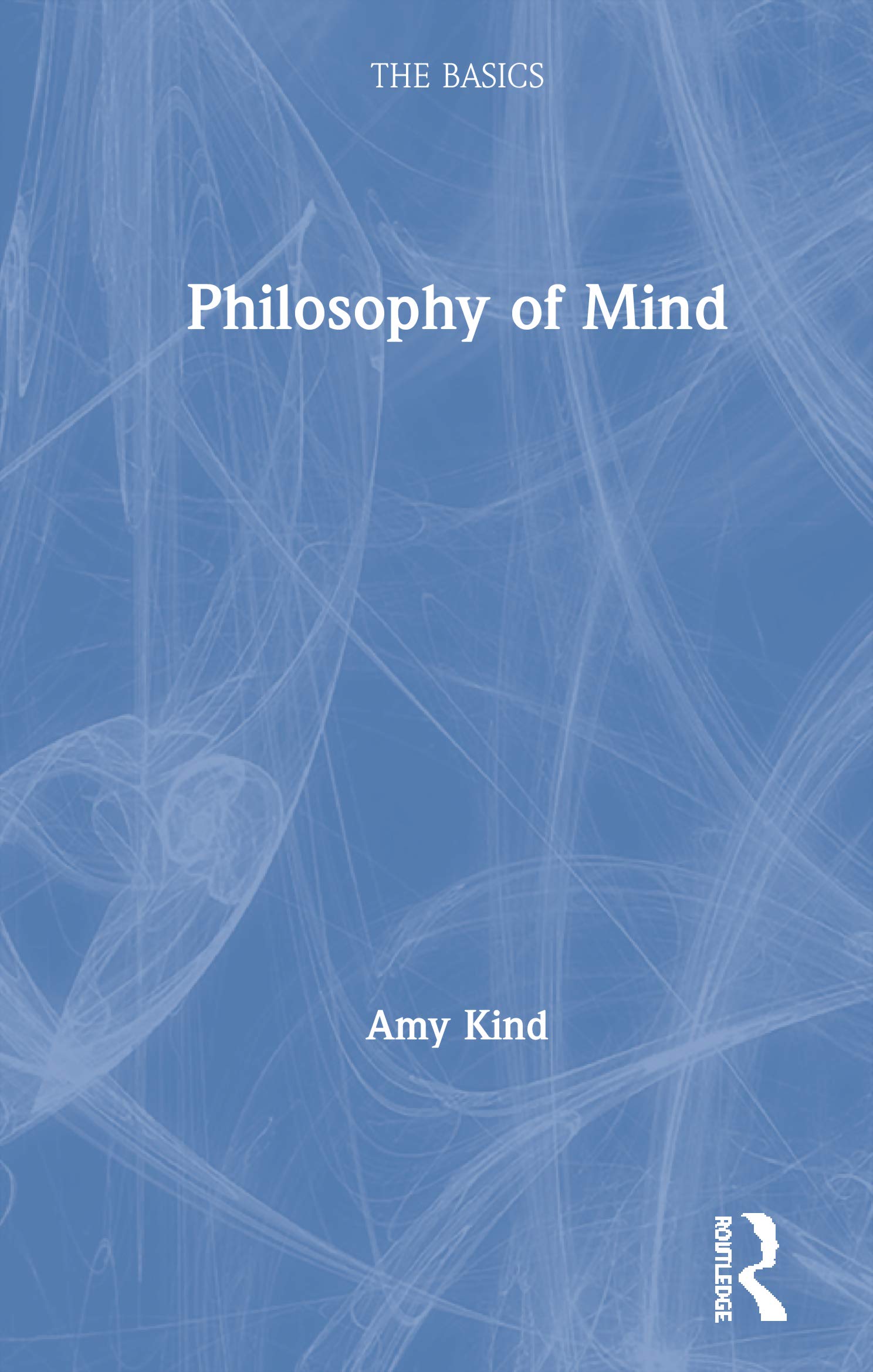 Buy Philosophy of Mind: The Basics: The Basics β BookShops.in