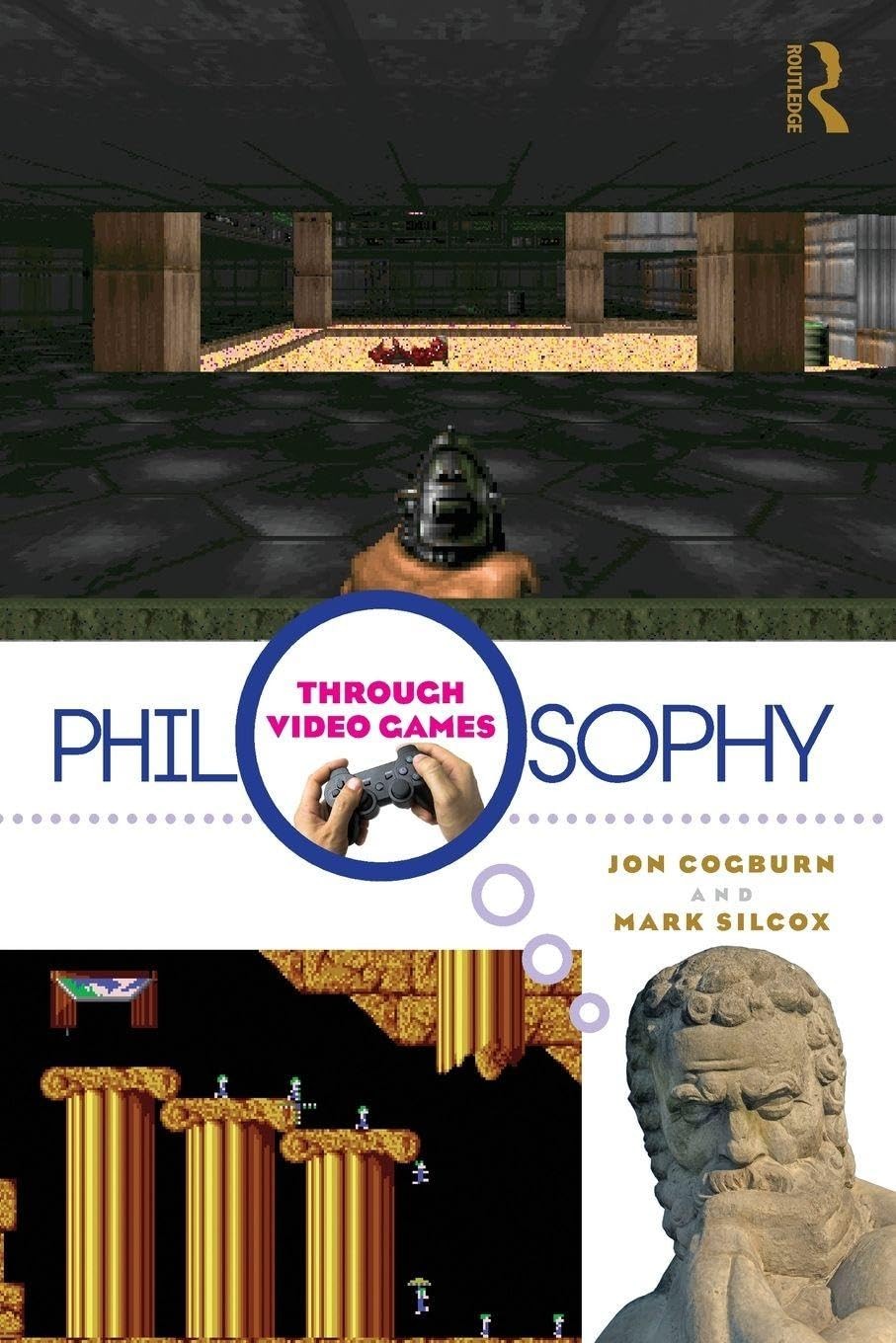 Buy Philosophy Through Video Games (English, Jon Cogburn | Mark Silcox) — BookShops.in