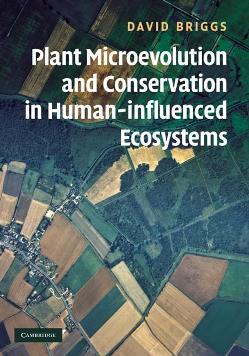 Buy Plant Microevolution and Conservation in Human-influenced Ecosystems by David Briggs — BookShops.in