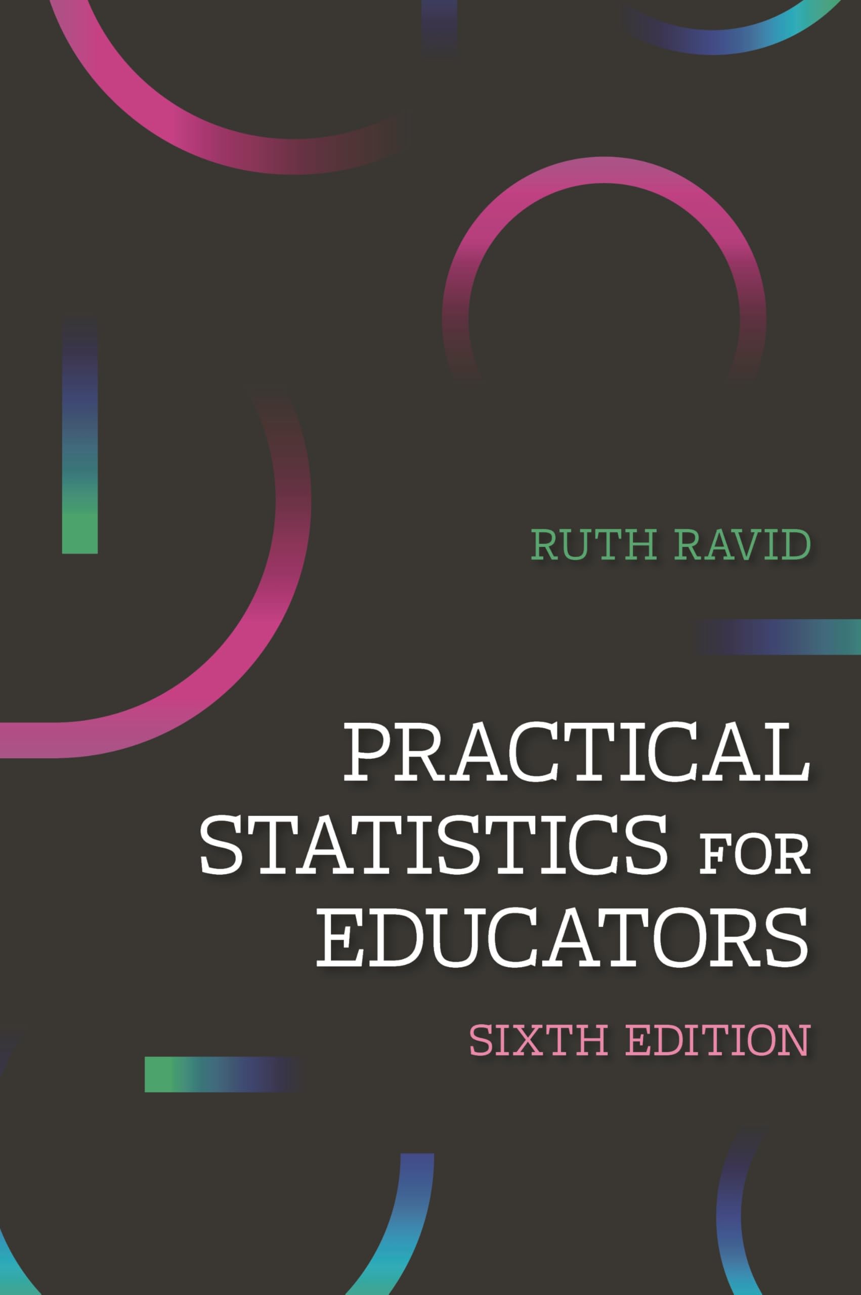 Buy Practical Statistics for Educators by Ruth Ravid — BookShops.in