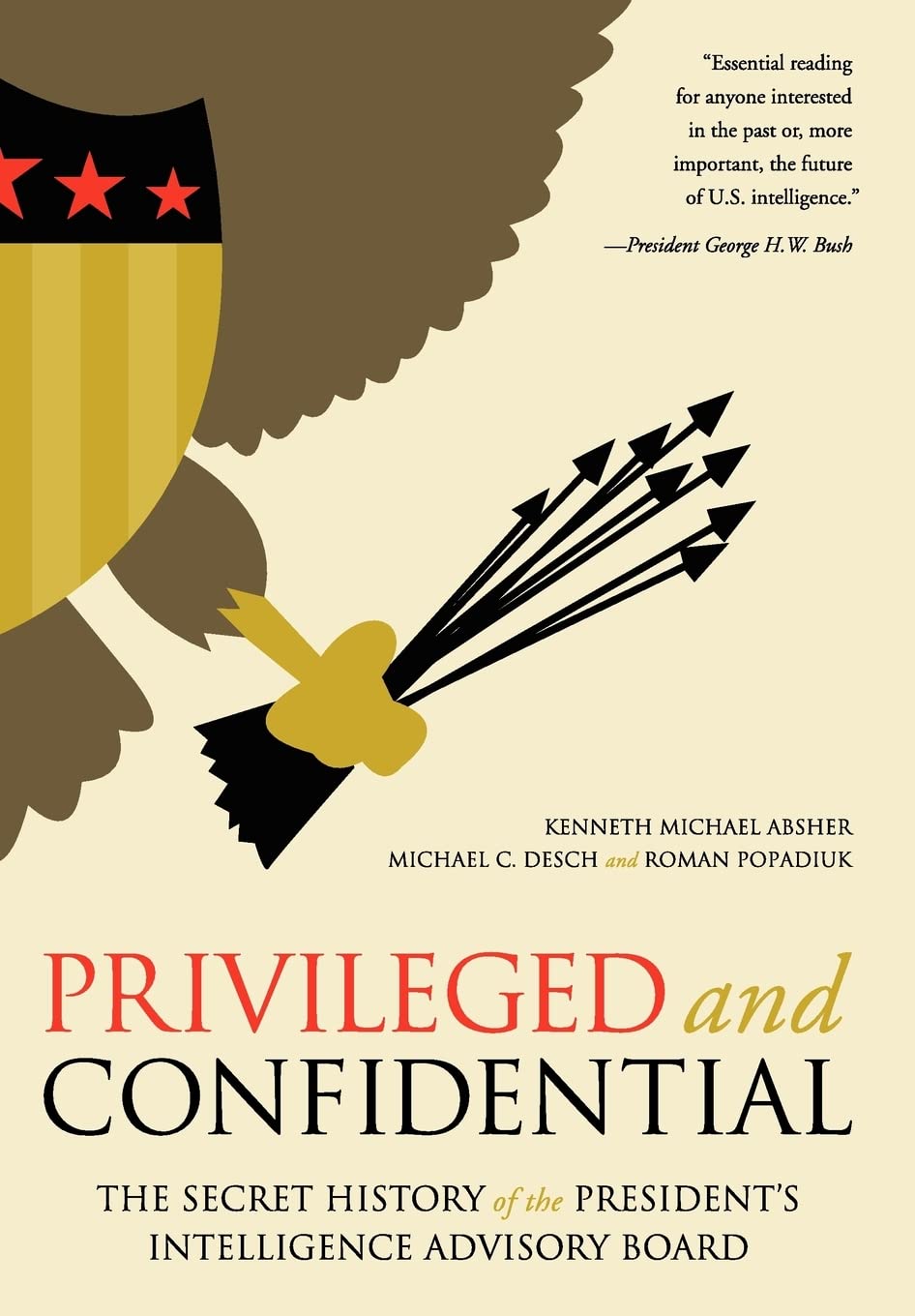Buy Privileged and Confidential: The Secret History of the President's Intelligence Advisory Board by Ke — BookShops.in