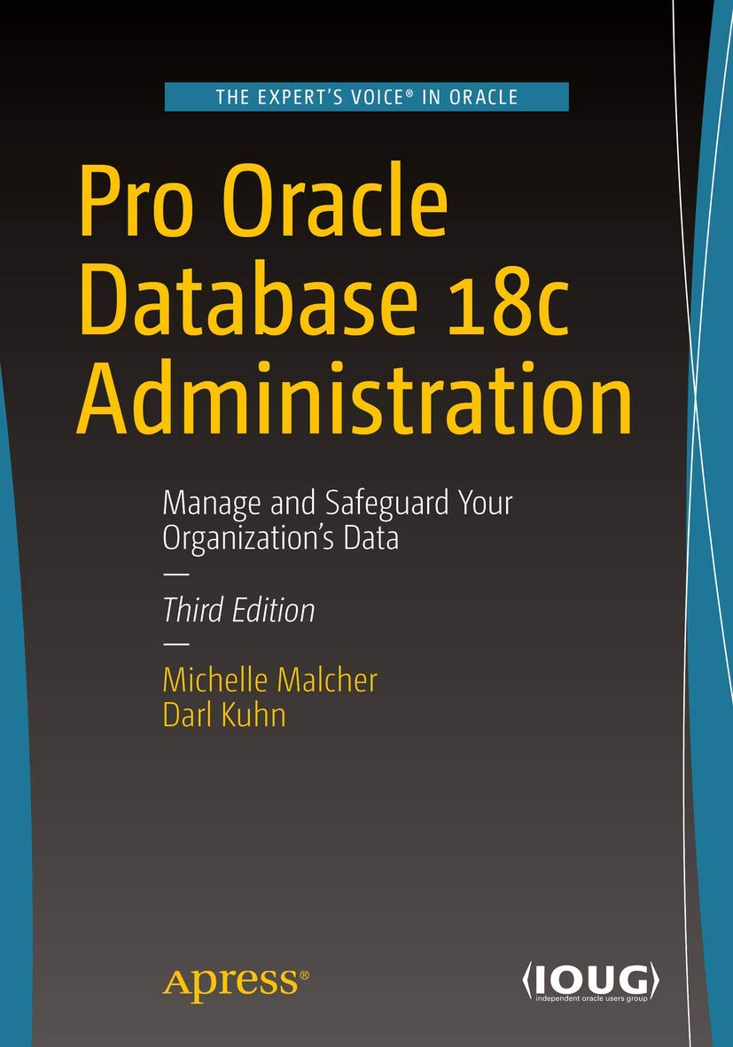 Buy Pro Oracle Database 18c Administration by Michelle Malcher — BookShops.in