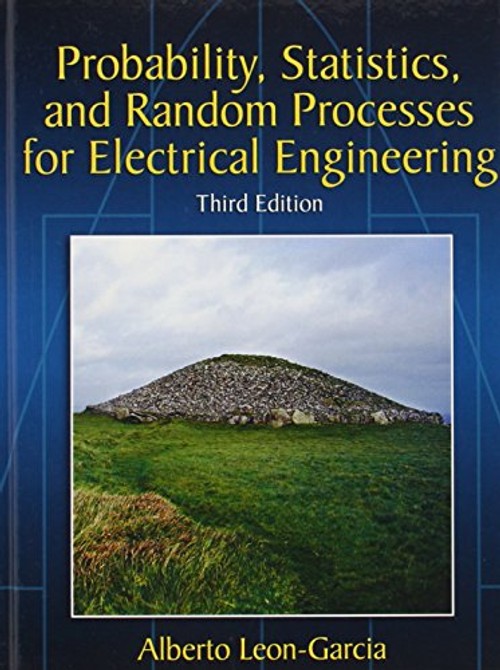 Probability, Statistics, and Random Processes for Electrical Engineering by Alberto Leon-Garcia view 2