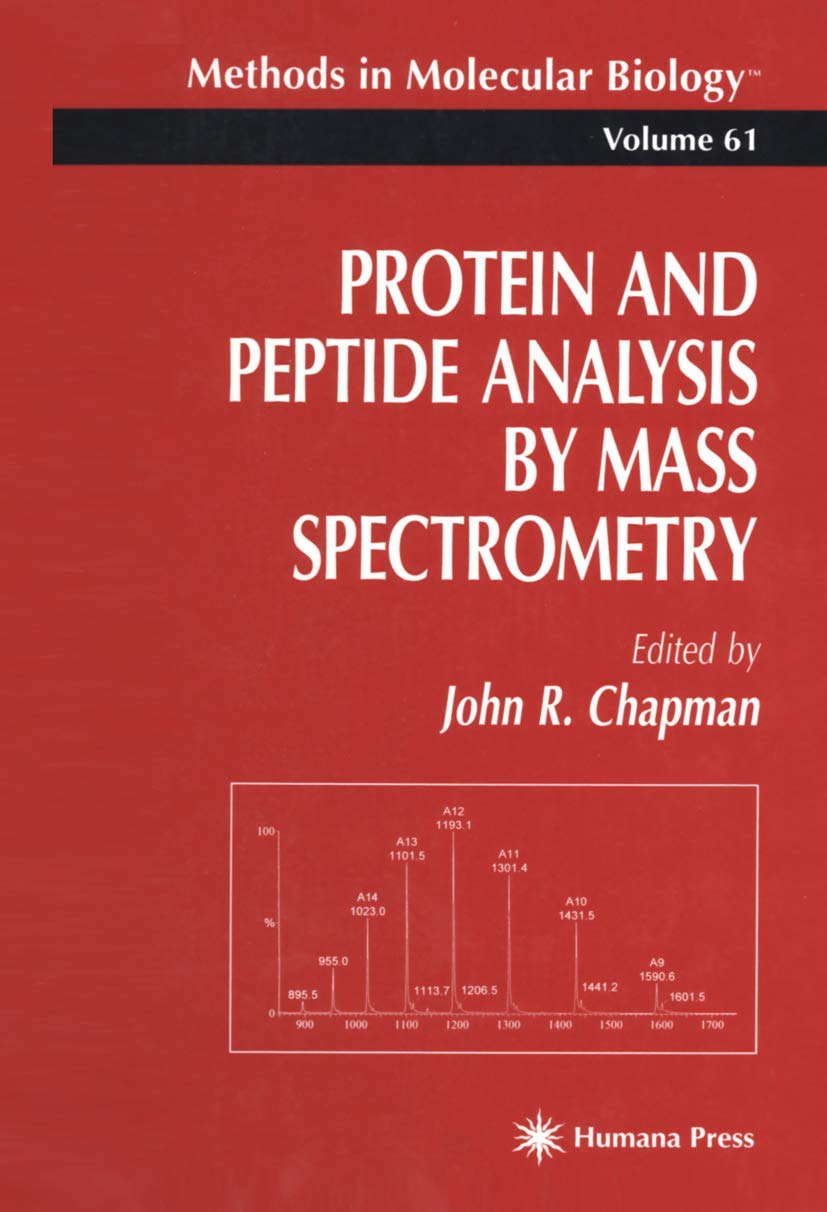 Buy Protein and Peptide Analysis by Mass Spectrometry: 61 by Joh — BookShops.in