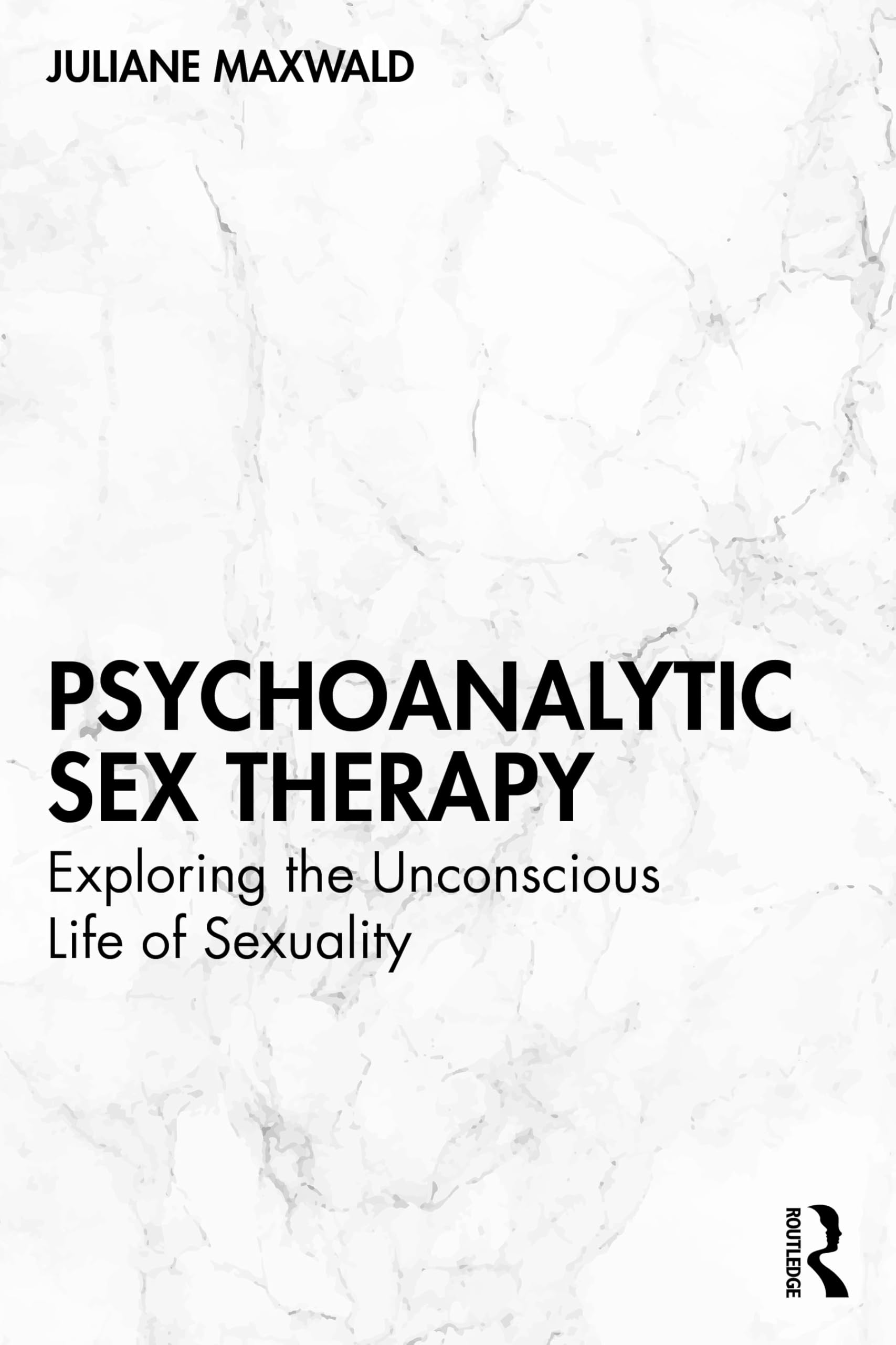 Buy Psychoanalytic Sex Therapy by Juliane Maxwald — BookShops.in
