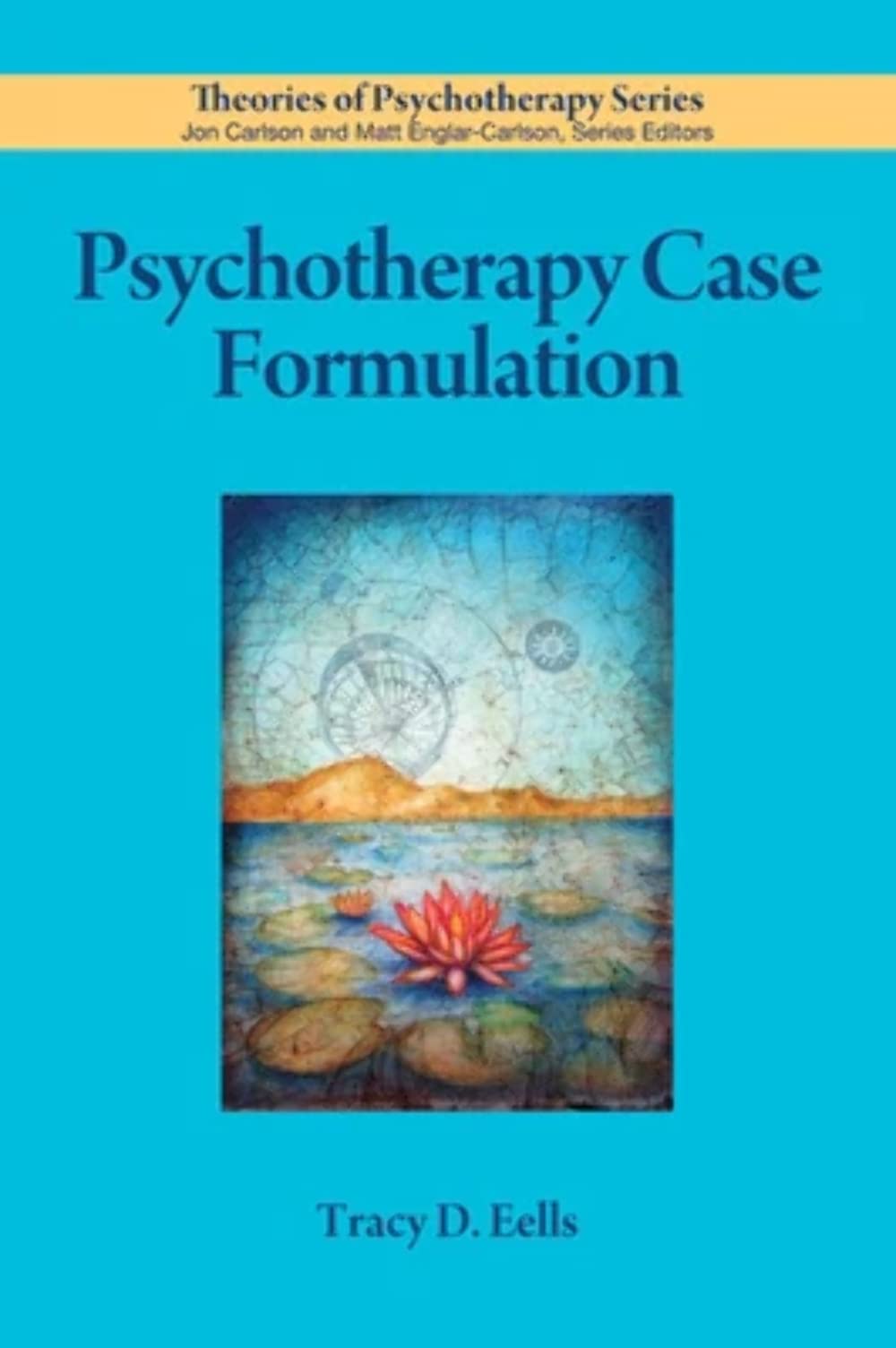 Buy Psychotherapy Case Formulation by Tracy D. Eells — BookShops.in