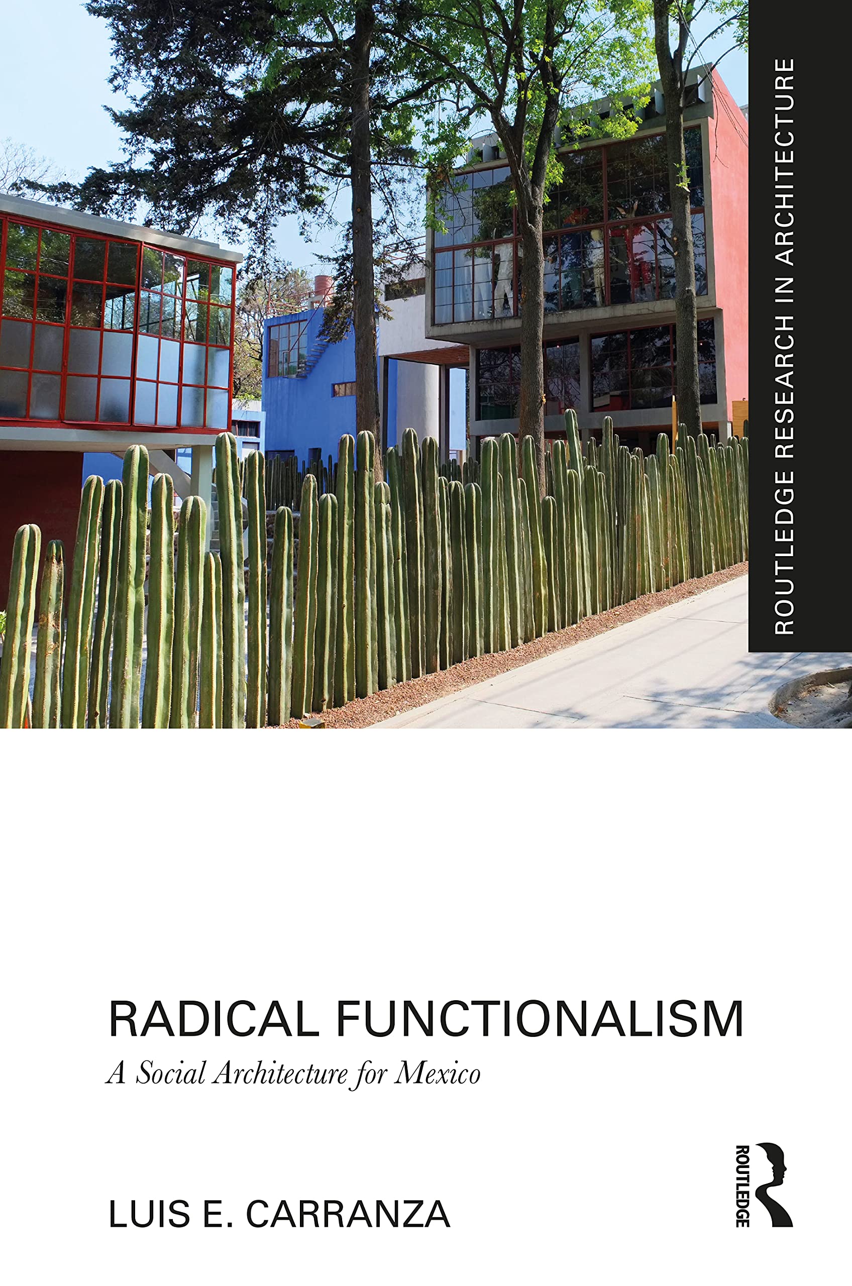 Buy Radical Functionalism: A Social Architecture for Mexico (Routledge Research in Architecture) — BookShops.in
