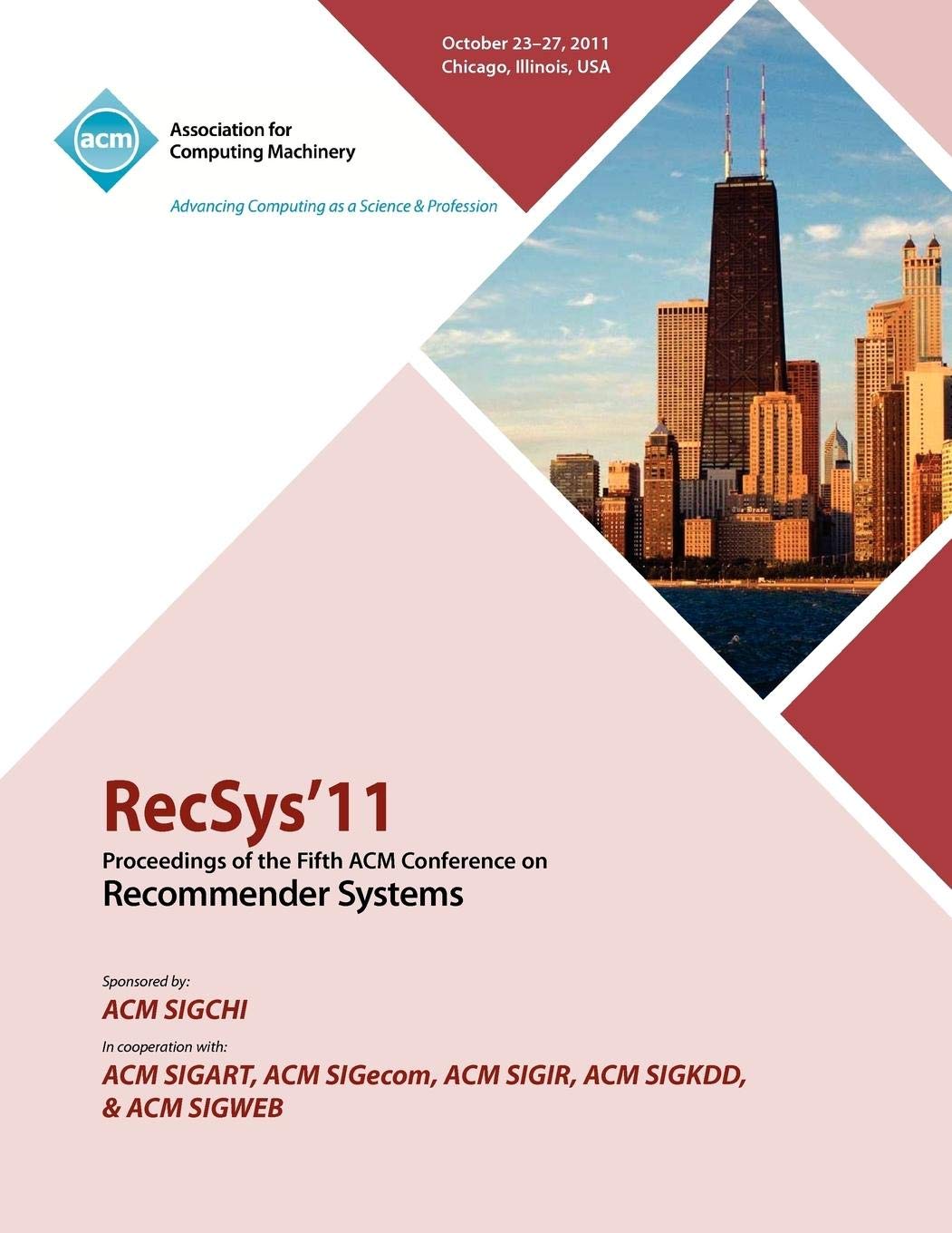 Buy RecSys 11 Proceedings of the Fifth ACM Conference on Recommender Systems — BookShops.in