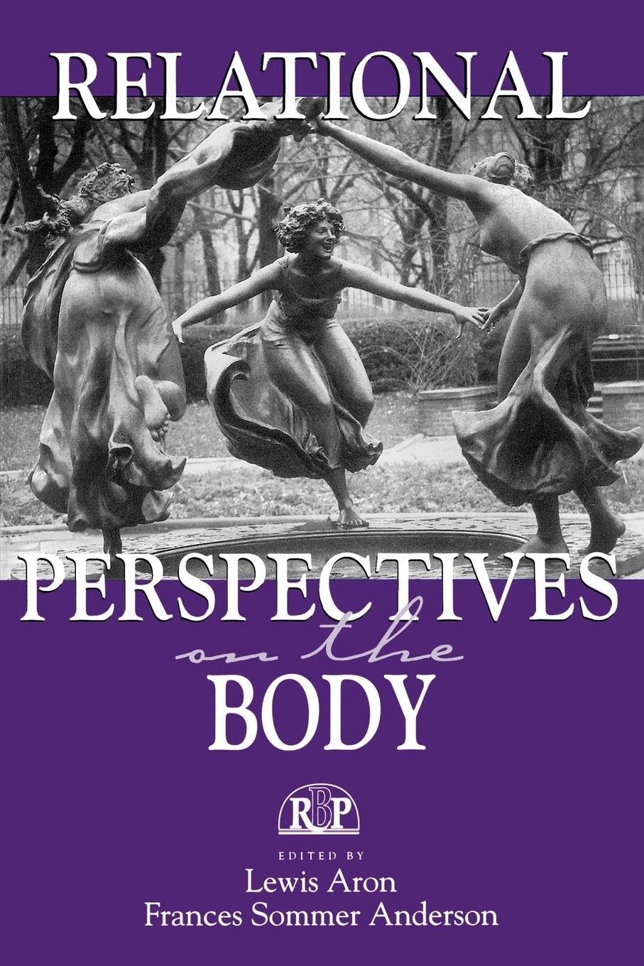 Buy Relational Perspectives on the Body by Lewis Aron โ BookShops.in
