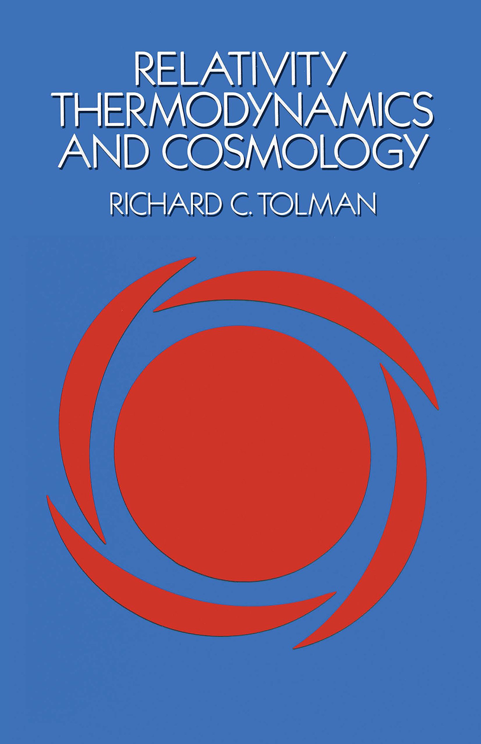 Buy Relativity, Thermodynamics and Cosmology by Richard C. Tolma — BookShops.in