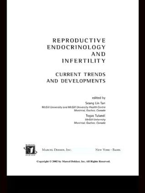 Buy Reproductive Endocrinology and Infertility Current Trends and Developments by Togas Tulandi โ Gyneco โ BookShops.in