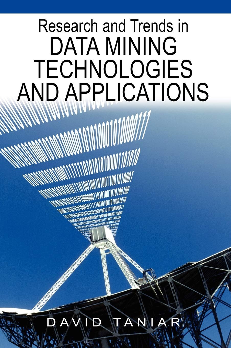 Buy Research and Trends in Data Mining Technologies and Applications (English, David Taniar) — BookShops.in