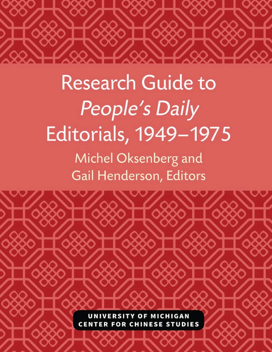 Buy Research Guide to People's Daily Editorials, 1949-1975 — BookShops.in