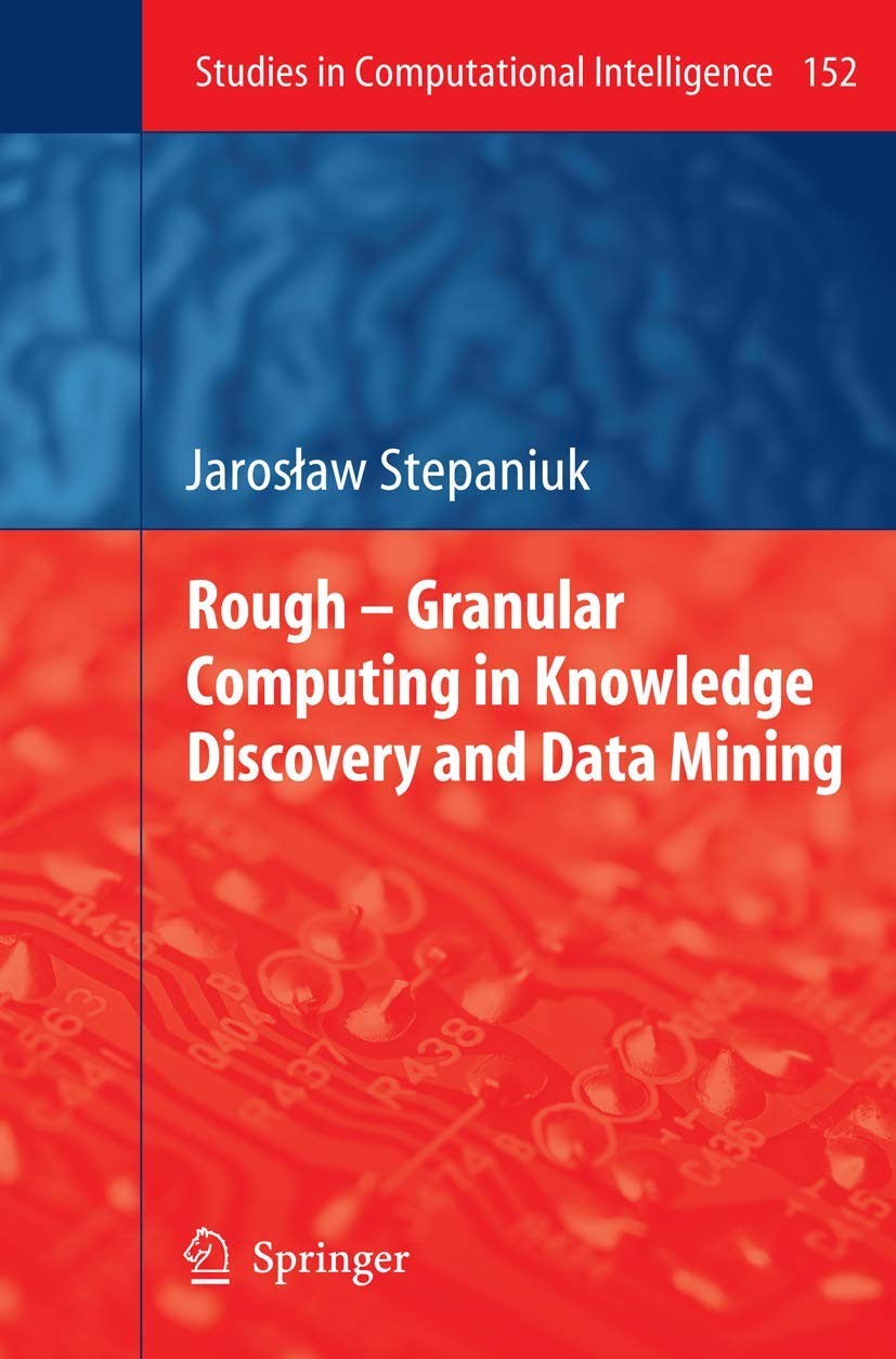 Buy Rough - Granular Computing in Knowledge Discovery and Data Mining (English, J. Stepaniuk) — BookShops.in