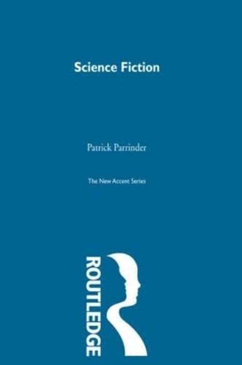 Buy Science Fiction: Its Criticism and Teaching by Patrick Parri โ BookShops.in