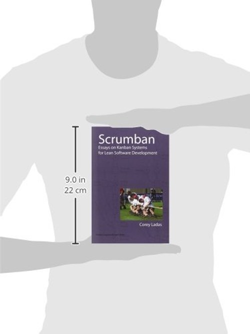 Scrumban: Essays on Kanban Systems for Lean Software Development – Corey Ladas view 4