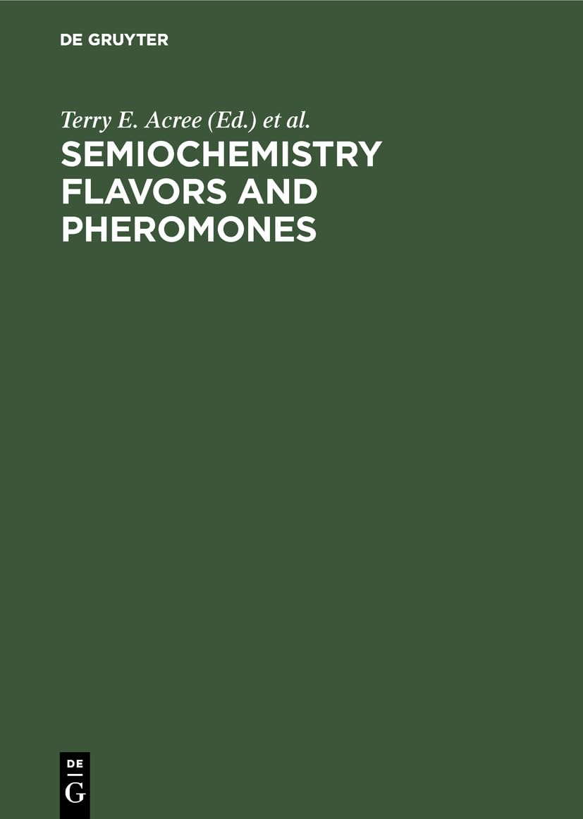 Buy Semiochemistry Flavors and Pheromones: Proceedings. American Chemical Society Symposium Washington D. C., USA, August 1983 — BookShops.in