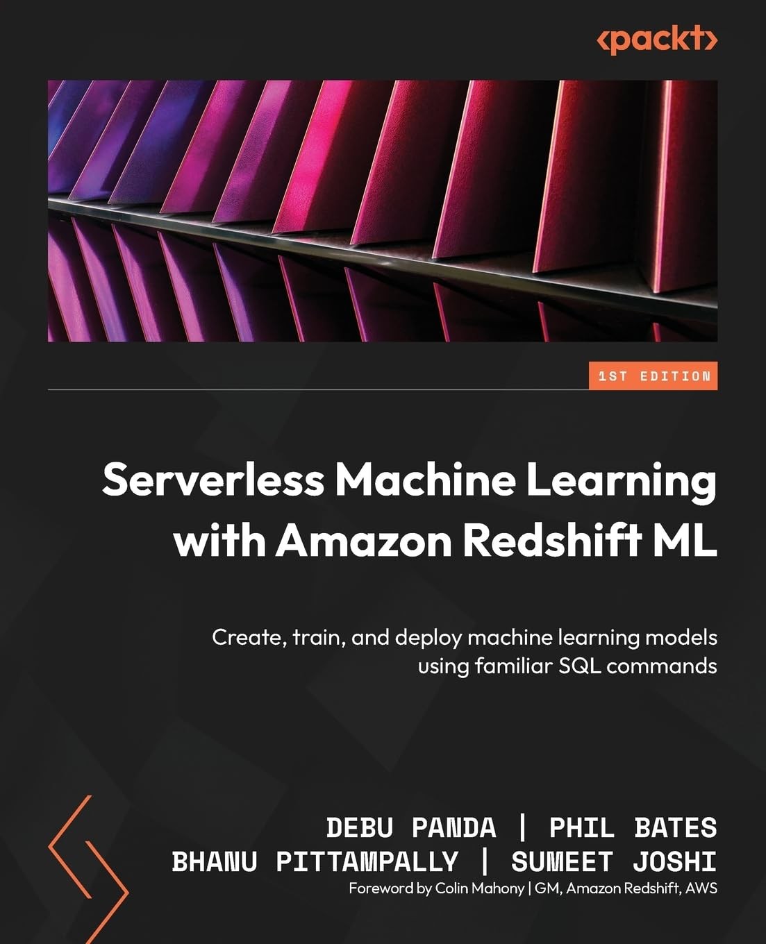 Buy Serverless Machine Learning with Amazon Redshift ML (English, Debu Panda | Phil Bates | Bhanu Pittampally) — BookShops.in